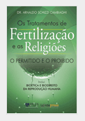 Os tratamentos de Fertilização e as religiões