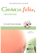 GRÁVIDA FELIZ, OBSTETRA FELIZ
